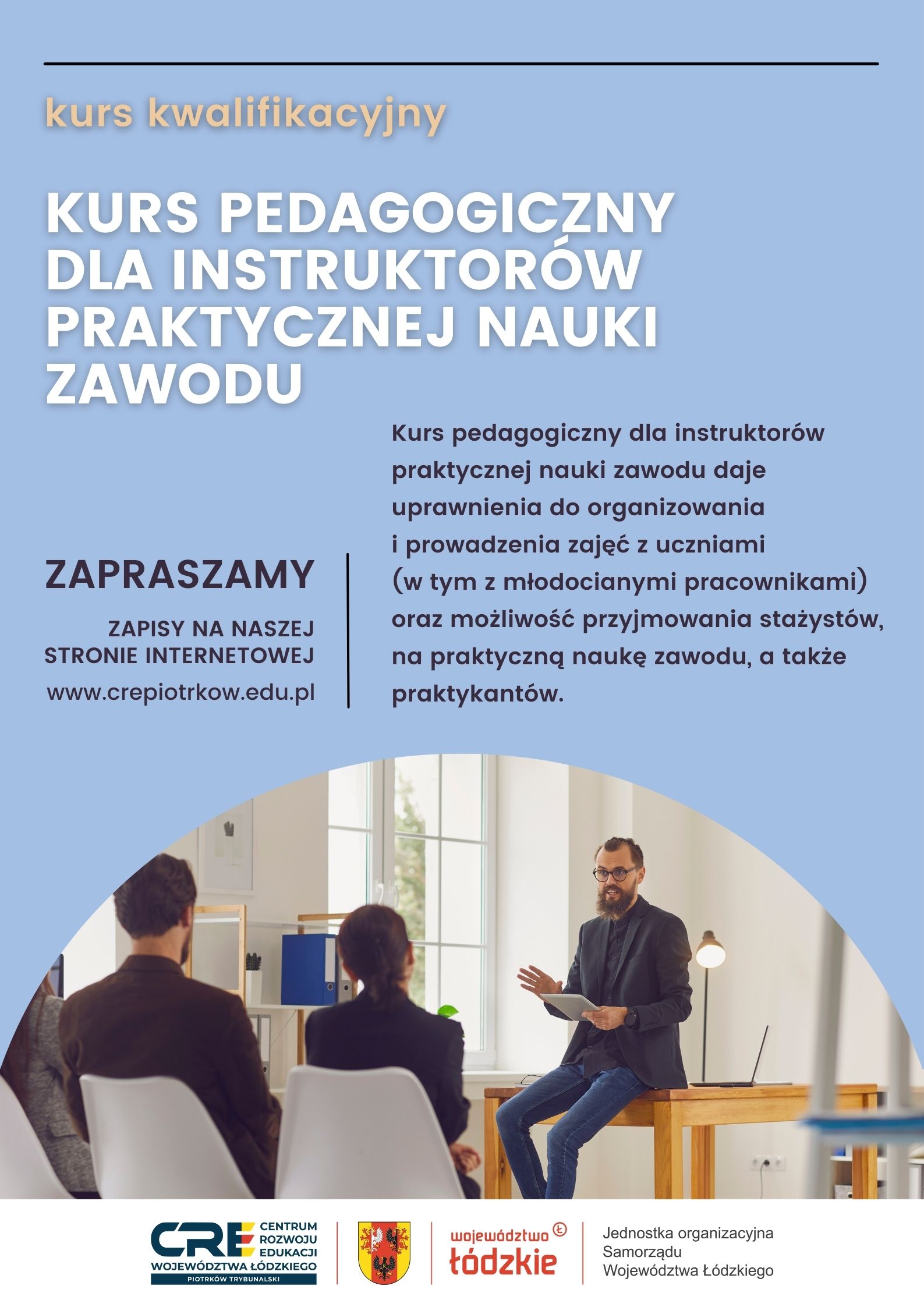 KURS PEDAGOGICZNY DLA INSTRUKTORÓW PRAKTYCZNEJ NAUKI ZAWODU