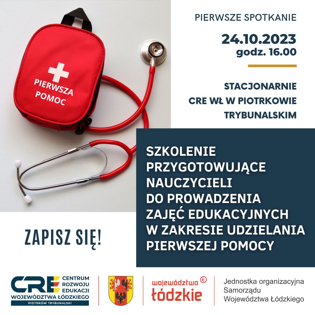 KURS NADAJĄCY UPRAWNIENIA - SZKOLENIE PRZYGOTOWUJĄCE NAUCZYCIELI DO PROWADZENIA ZAJĘĆ EDUKACYJNYCH W ZAKRESIE UDZIELANIA PIERWSZEJ POMOCY - UWAGA ZMIANA TERMINU PIERWSZEGO SPOTKANIA