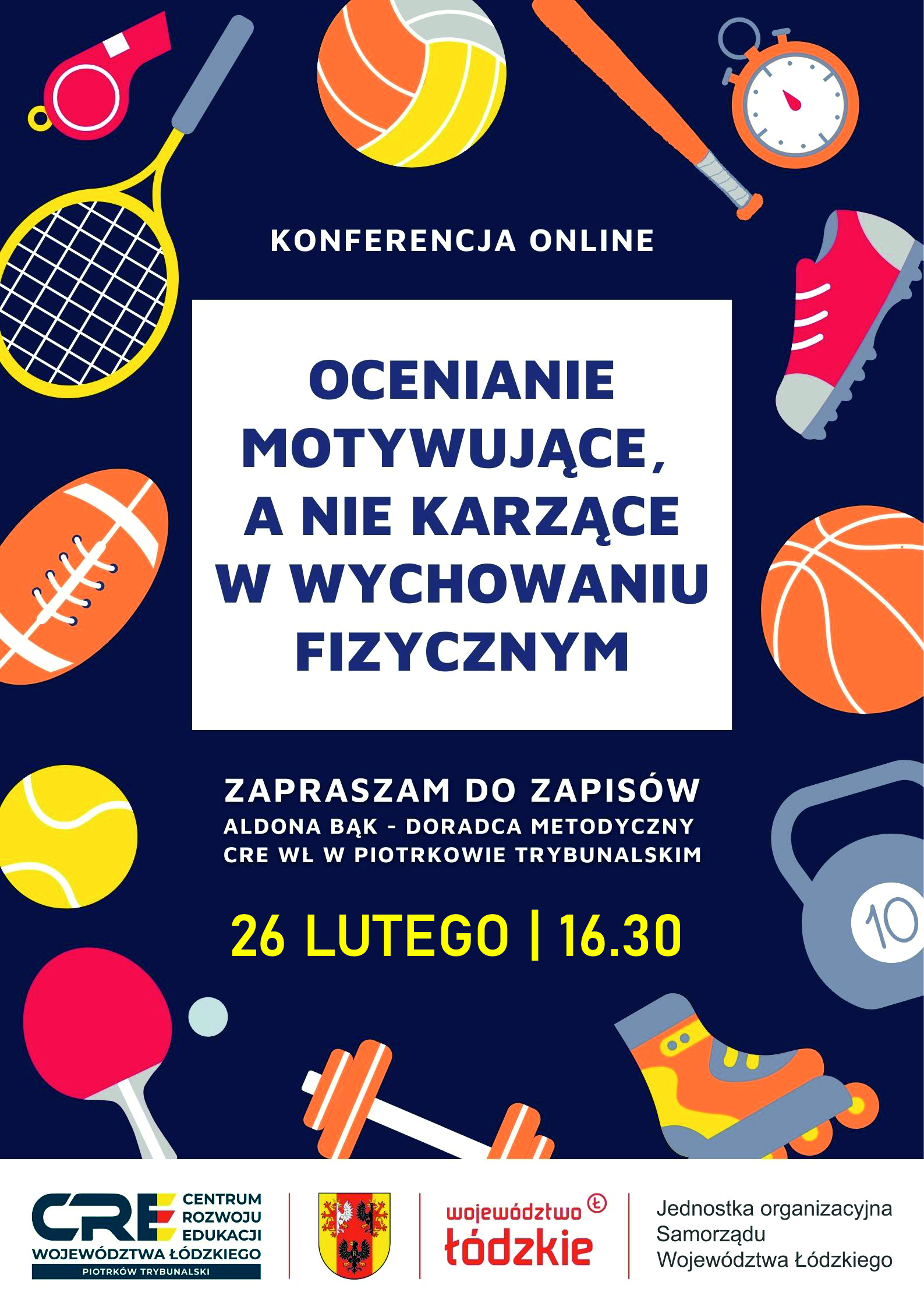 OCENIANIE MOTYWUJĄCE, A NIE KARZĄCE W WYCHOWANIU FIZYCZNYM - 2 EDYCJA