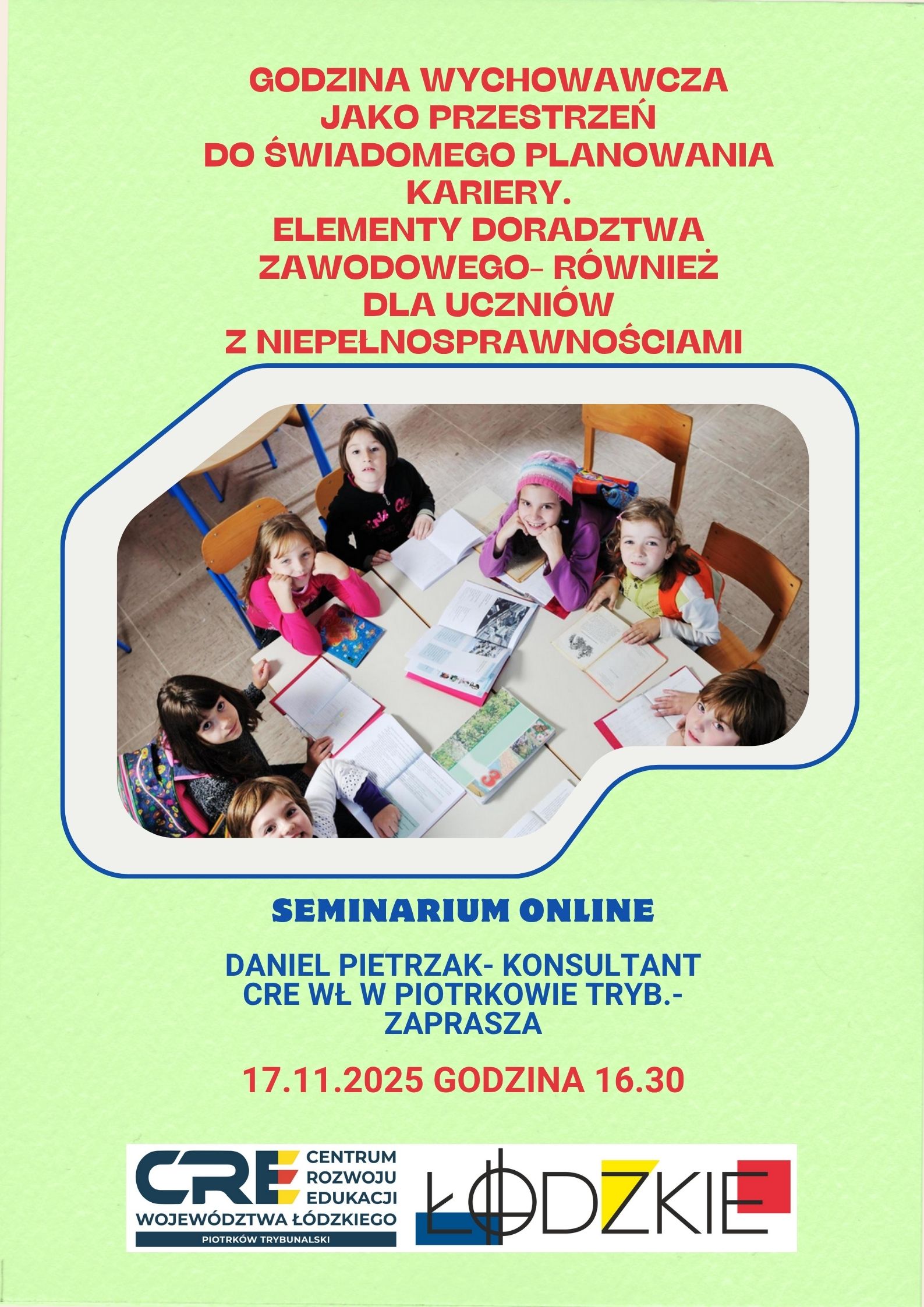 Seminarium - Godzina wychowawcza jako przestrzeń do świadomego planowania kariery. Elementy doradztwa zawodowego - również dla uczniów z niepełnosprawnościami