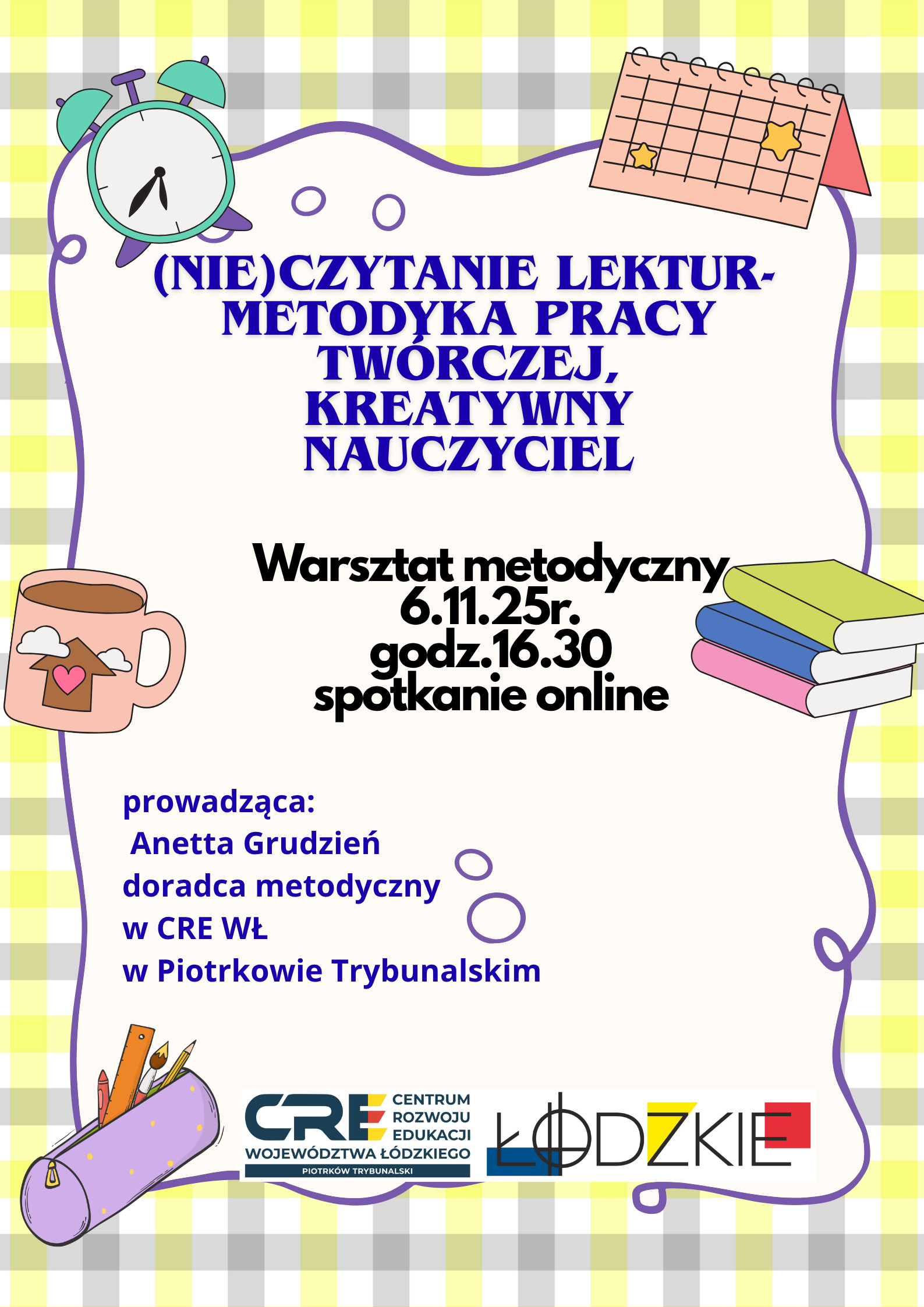 Warsztat metodyczny - (Nie)czytanie lektur - metodyka pracy twórczej, kreatywny nauczyciel