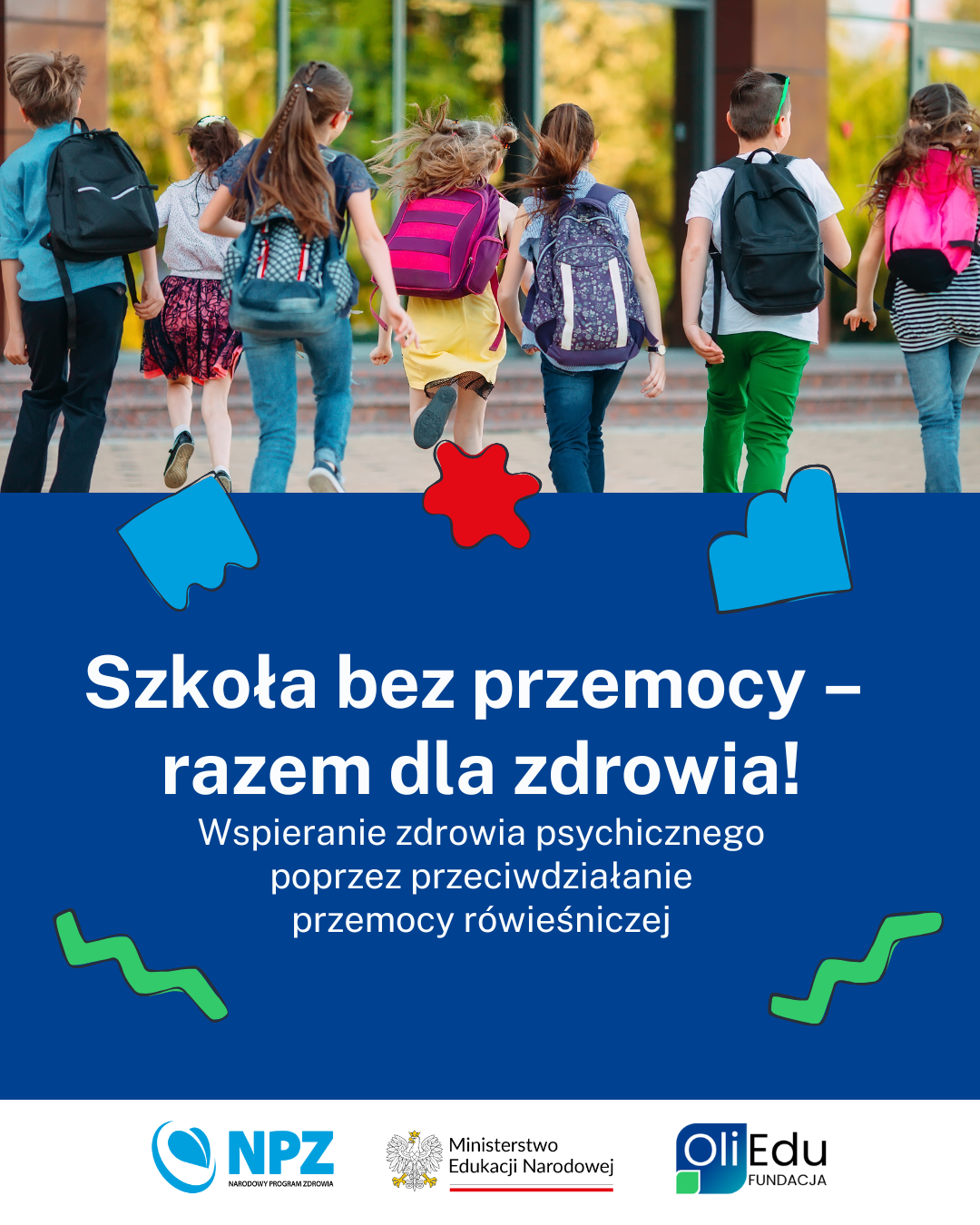 Szkoła bez Przemocy – Razem dla Zdrowia! Wspieranie zdrowia psychicznego poprzez przeciwdziałanie przemocy rówieśniczej