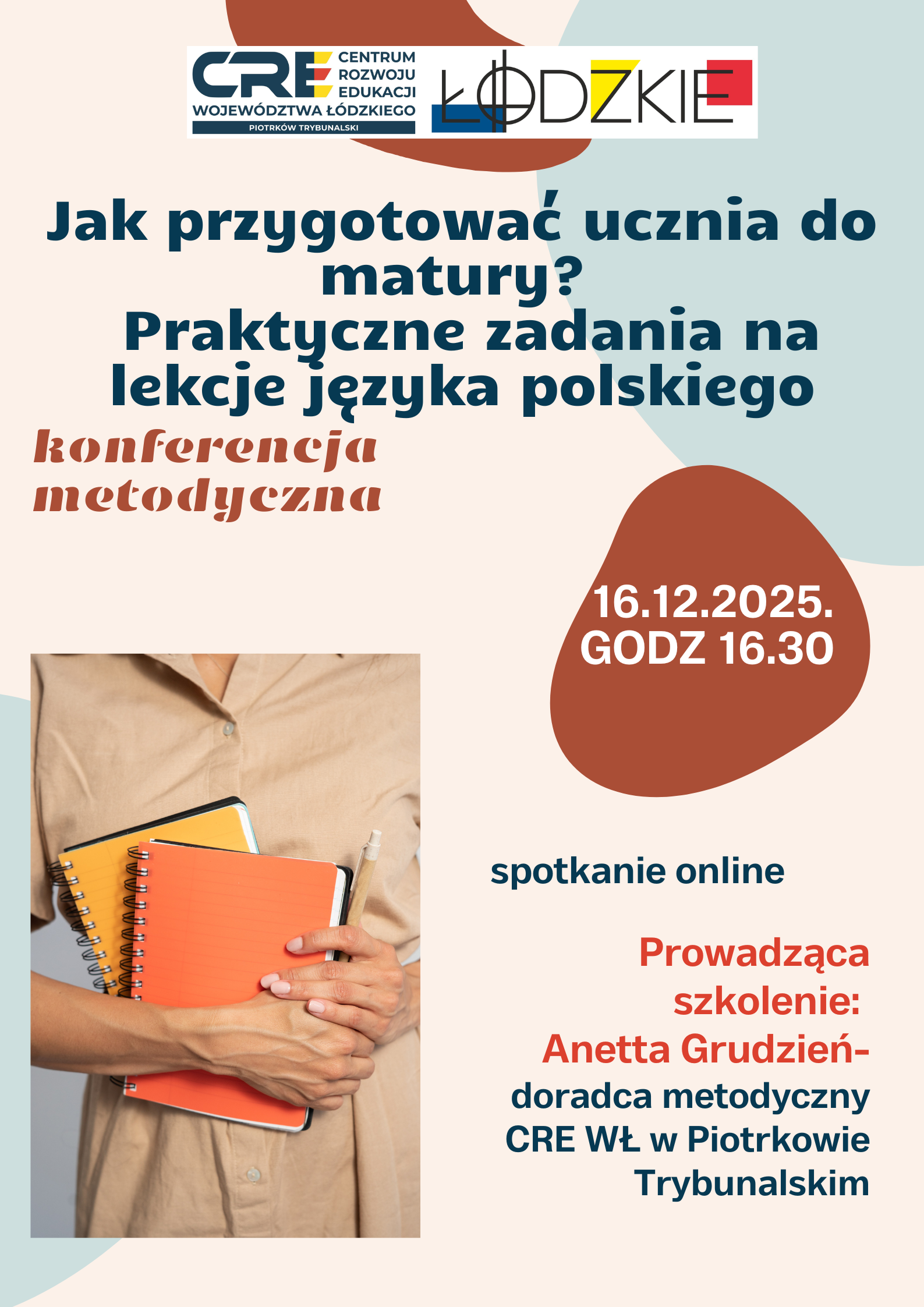 Konferencja metodyczna: Jak przygotować ucznia do matury? Praktyczne zadania na lekcje języka polskiego