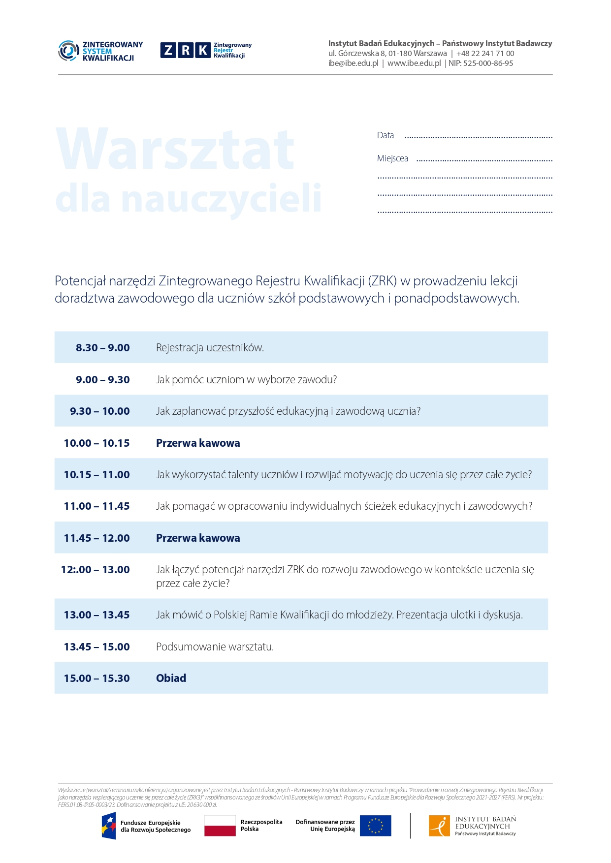 Zapraszamy do zapoznania się z propozycją programu warsztatów skierowanych do nauczycieli oraz szkolnych doradców zawodowych